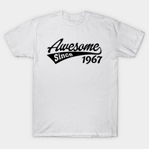 Awesome since 1967 T-Shirt by TheArtism